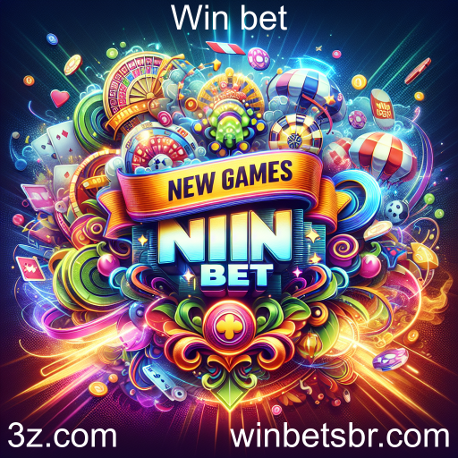 Descubra as Novidades da Win Bet!